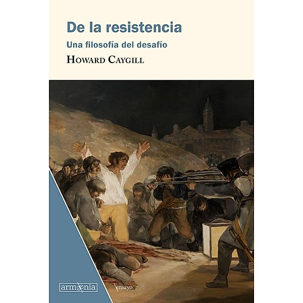 De la resistencia / Ensayo Bd.1, Howard Caygill