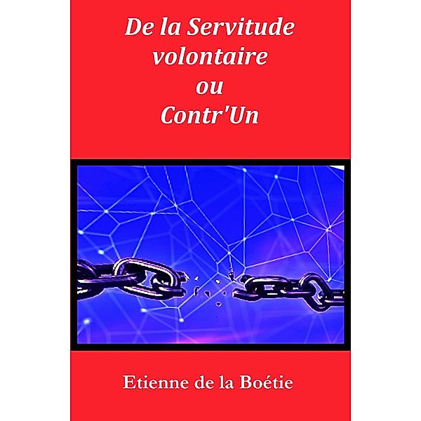 De la Servitude volontaire, Etienne (de) La Boétie, Christophe Noël
