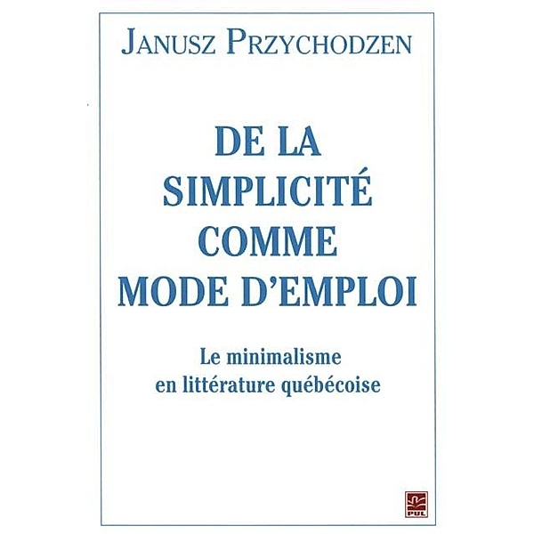 De la simplicite comme mode d'emploi, Przychodzen Janusz
