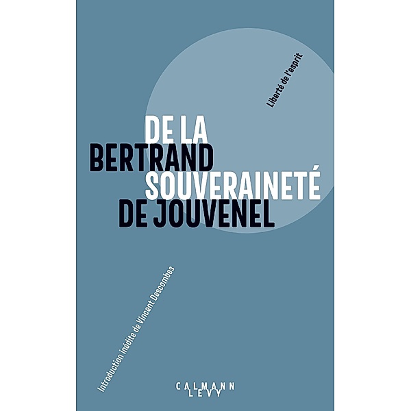 De la souveraineté / Sciences Humaines et Essais, Bertrand De Jouvenel