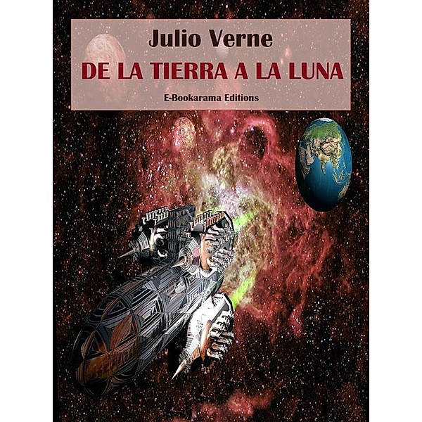 De la Tierra a la Luna, Julio Verne