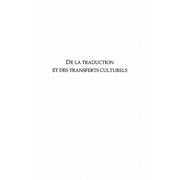 De la traduction et des transferts cultu / Hors-collection, Collectif