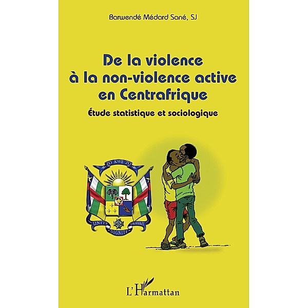 De la violence a la non-violence active en Centrafrique, Sane Barwende Medard S. J. Sane