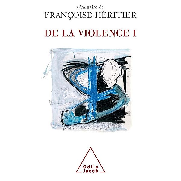 De la violence I, Heritier Francoise Heritier