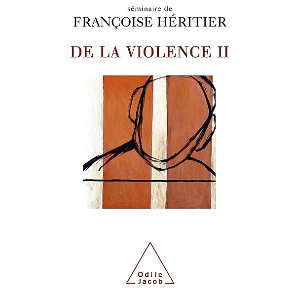 De la violence II, Heritier Francoise Heritier