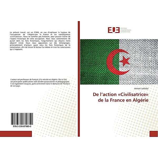 De l'action Civilisatrice de la France en Algérie, Amrani Lakhdar