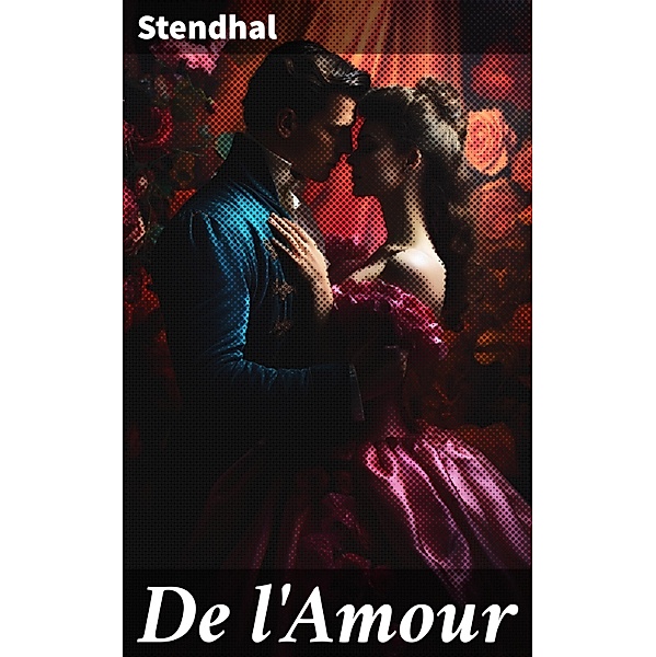 De l'Amour, Stendhal