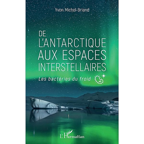 De l'antarctique aux espaces interstellaires, Michel-Briand Yvon Michel-Briand