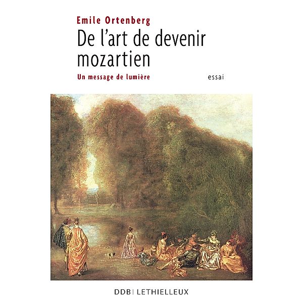 De l'art de devenir mozartien / Littérature religieuse, Emile Ortenberg