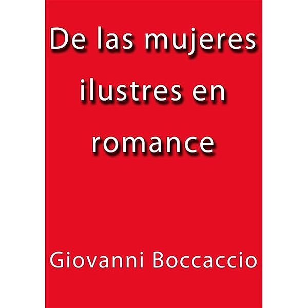De las mujeres ilustres en romance, Giovanni Boccaccio