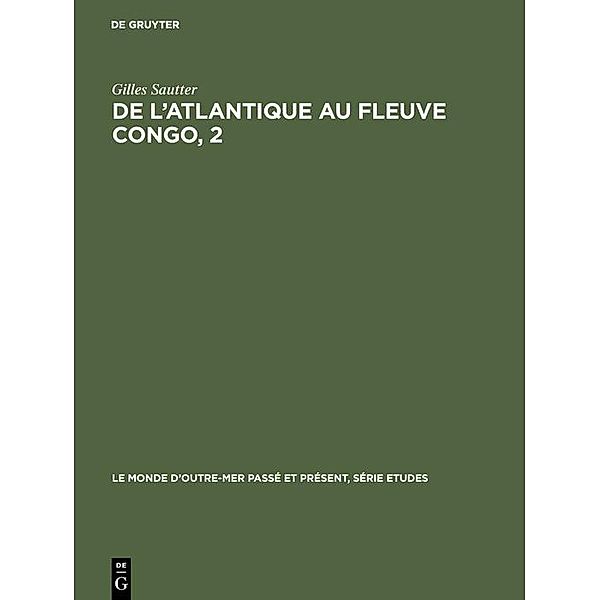 De l'Atlantique au fleuve Congo, 2, Gilles Sautter