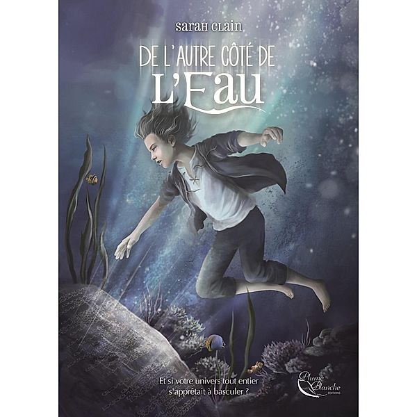 De l'Autre côté de l'Eau, Sarah Clain