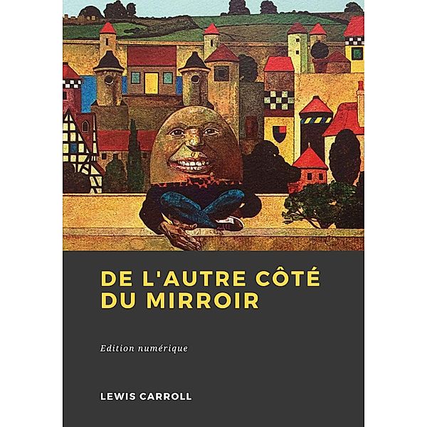 De l'autre côté du miroir, Lewis Carroll