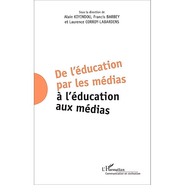 De l'education par les medias a l'education aux medias, Barbey Francis Barbey