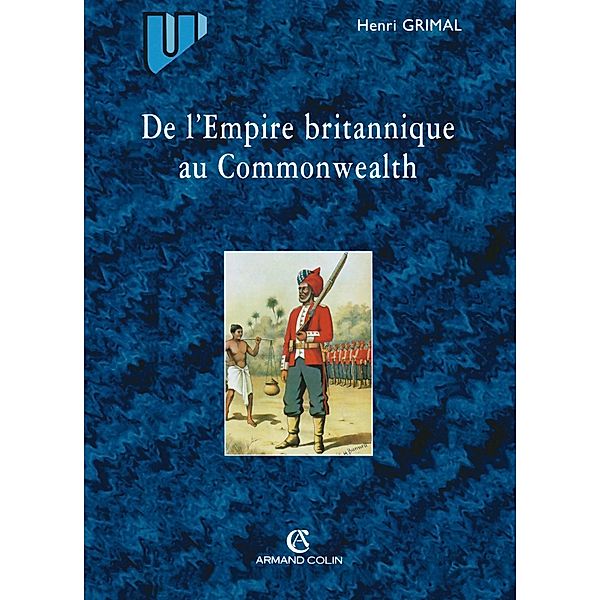 De l'Empire britannique au Commonwealth / Histoire, Henri Grimal