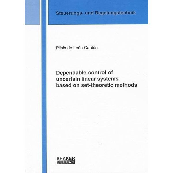 de Léon Cantón, P: Dependable control of uncertain linear sy, Plinio de Léon Cantón