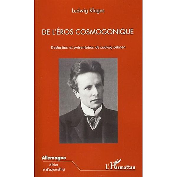 De l'eros cosmogonique / Hors-collection, Ludwig Klages