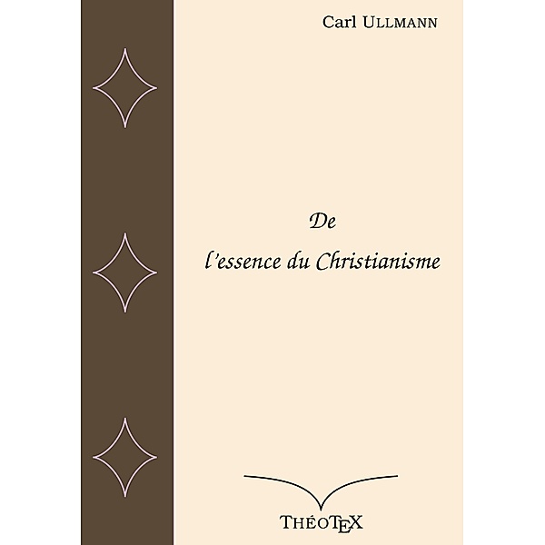 De l'essence du Christianisme, Carl Ullmann