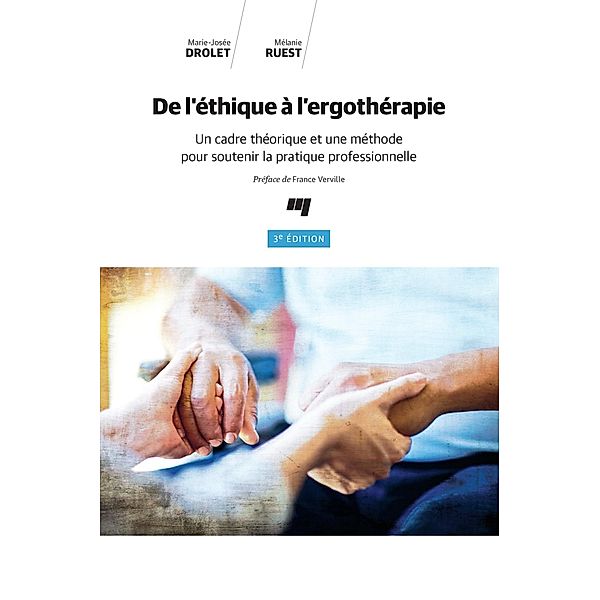 De l'ethique a l'ergotherapie, 3e edition, Drolet Marie-Josee Drolet