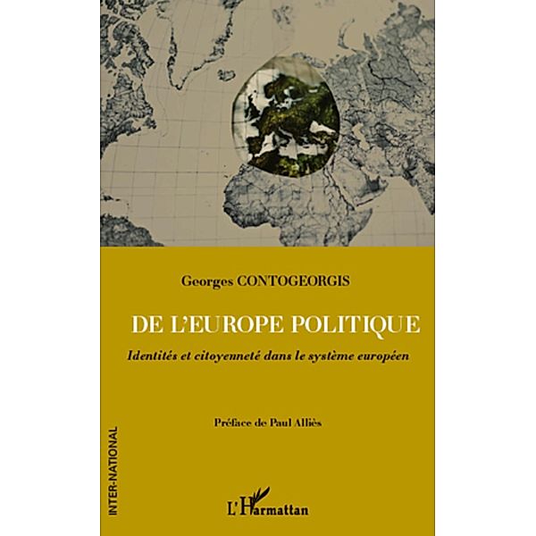 De l'Europe politique / Harmattan, Georges Contogeorgis Georges Contogeorgis