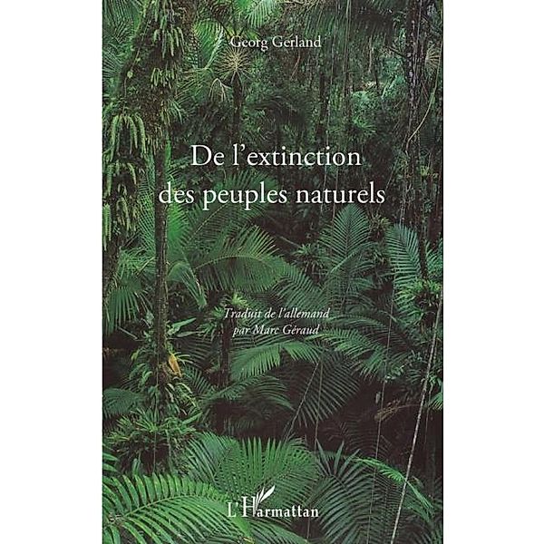 De l'extinction des peuples naturels / Hors-collection, Georg Gerland