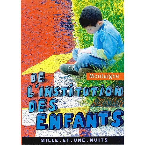 De l'institution des enfants / La Petite Collection, Michel Montaigne (Eyquem De)
