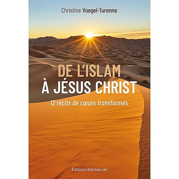 De l'Islam à Jésus-Christ, Christine Voegel-Turenne