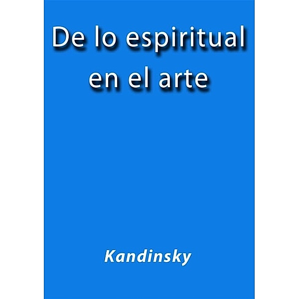 De lo espiritual en el arte, Kandinsky
