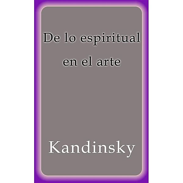 De lo espiritual en el arte, Kandinsky