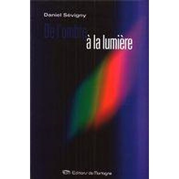 De l'ombre à la lumière, Daniel Sevigny