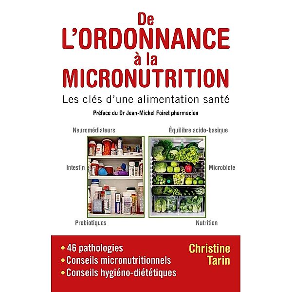De l'ordonnance a la micronutrition / Librinova, Tarin Christine TARIN