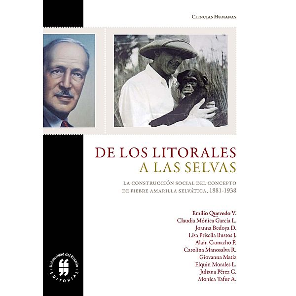 De los litorales a las selvas / Textos de Ciencias Humanas Bd.3, Emilio Quevedo V, Mónica Tafur A, Claudia Mónica García L, Joanna Bedoya D, Lisa Priscila Bustos J, Alain Camacho P, Carolina Manosalva R, Giovanna Matiz, Elquin Morales L, Juliana Pérez G