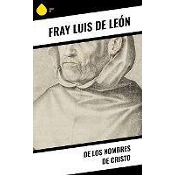De Los Nombres de Cristo, Fray Luis de León