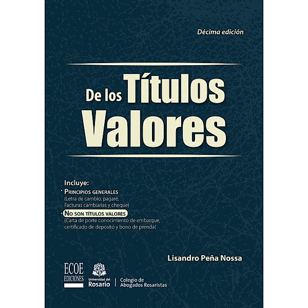 De los títulos valores - 10ma edición, Lisandro Peña Nossa