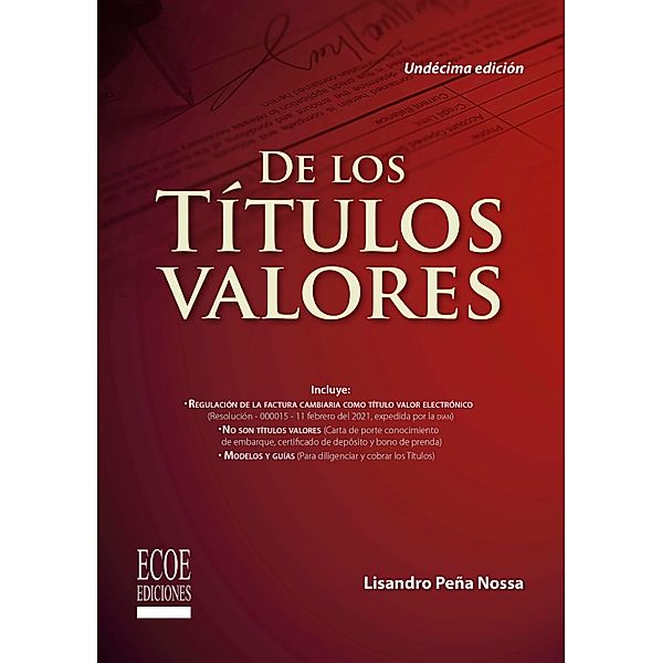 De los títulos valores - 11ma edición, Lisandro Peña Nossa