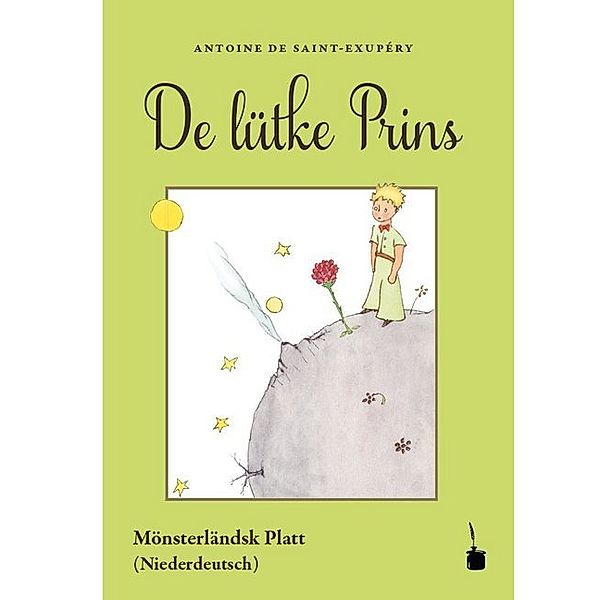 De lütke Prins, Antoine de Saint Exupéry