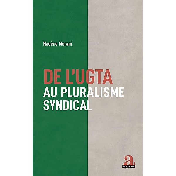 De l'UGTA au pluralisme syndical, Merani