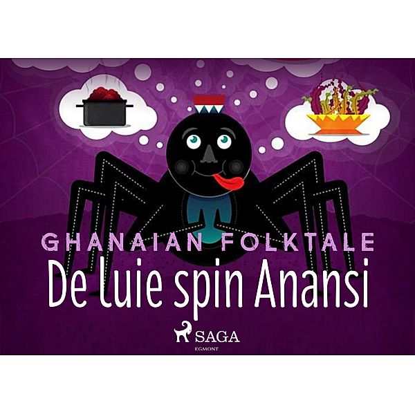 De luie spin Anansi, Ghanaian Folktale