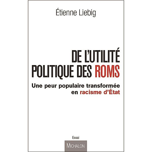 De l'utilite politique des Roms, Liebig Etienne Liebig