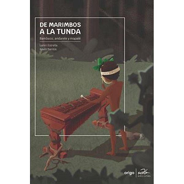 De marimbos a La Tunda., Kevin Santos, Lenin Estrella