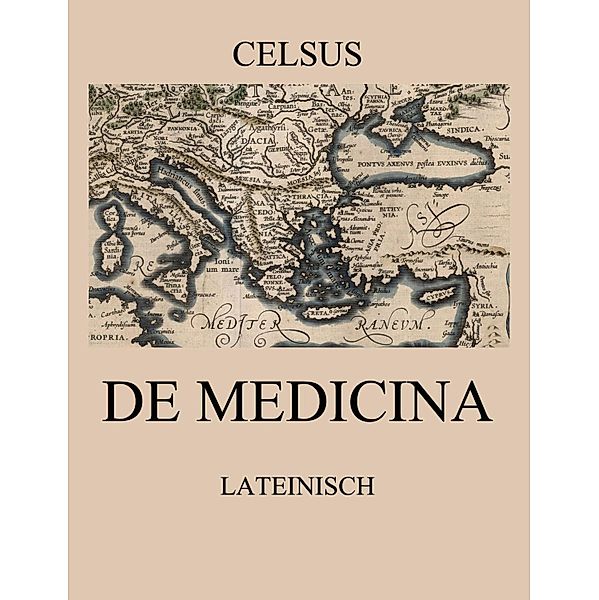De Medicina, Celsus