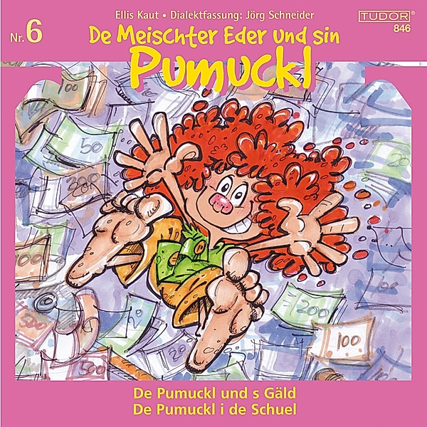 De Meischter Eder und sin Pumuckl, Nr. 6, Ellis Kaut, Jörg Schneider