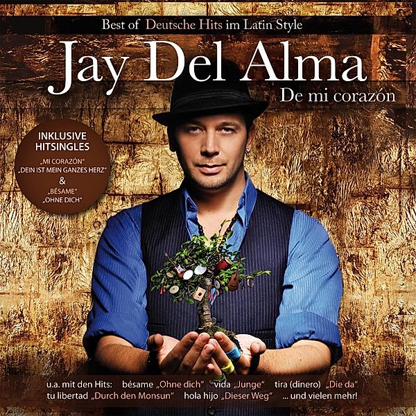 De Mi Corazon-Best Of Deutsche Hits Im Latin Sty, Jay Del Alma