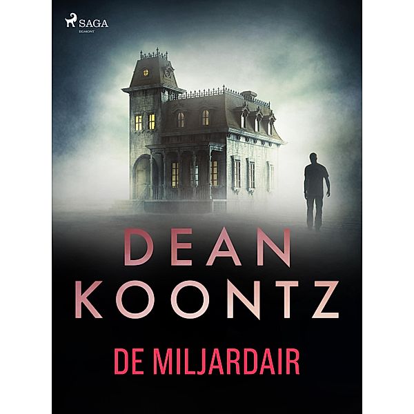 De miljardair / Odd Thomas Bd.5, Dean R. Koontz