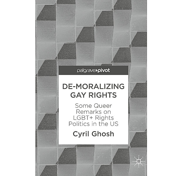 De-Moralizing Gay Rights, Cyril Ghosh