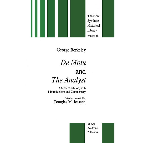 De Motu and the Analyst / The New Synthese Historical Library Bd.41, G. Berkeley
