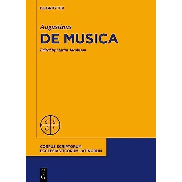 De Musica / Corpus Scriptorum Ecclesiasticorum Latinorum Bd.102, Augustinus