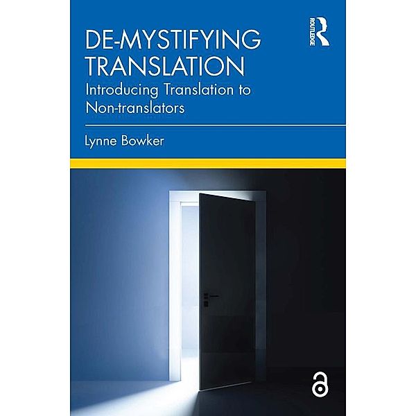 De-mystifying Translation, Lynne Bowker