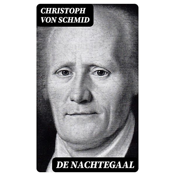 De nachtegaal, Christoph von Schmid