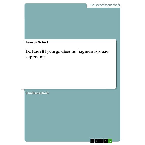 De Naevii Lycurgo eiusque fragmentis, quae supersunt, Simon Schick